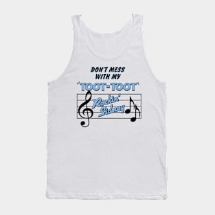 Don't Mess With My Toot Toot Tank Top